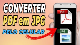 COMO CONVERTER PDF EM JPG PELO CELULAR [upl. by Lauri]