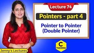 C74 Pointers in C part 4  Pointer to Pointer Double Pointer [upl. by Sirtaeb490]