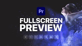 Press THIS KEY for Fullscreen Preview in Premiere Pro [upl. by French]