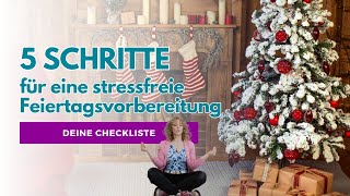 5 Schritte für eine stressfreie Feiertagsvorbereitung – Deine Checkliste [upl. by Elletnuahc]