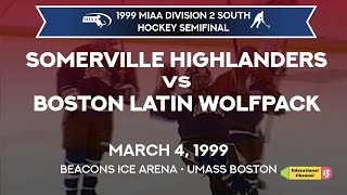 1999 MIAA D2 South Hockey Semifinals  Somerville vs Boston Latin 3499 [upl. by Swagerty223]