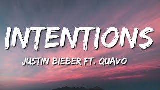 Justin Bieber  Intentions Lyrics ft Quavo [upl. by Ruamaj612]