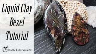 Polymer Clay Project Liquid Polymer Clay Bezel Tutorial [upl. by Yi]