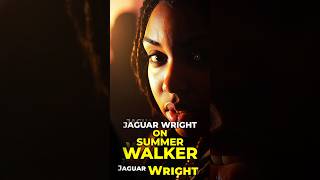 Jaguar Wright on SUMMER WALKER Jaguar Wright [upl. by Joaquin]