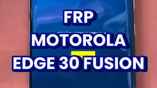 FRP Motorola Edge 30 Fusion [upl. by Mcloughlin558]