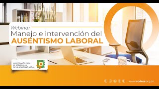 🟠WEBINAR MANEJO E INTERVENCIÓN DEL AUSENTISMO LABORAL [upl. by Albarran]