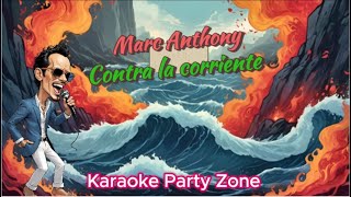 Karaoke  Marc Anthony   Contra la corriente [upl. by Niran]