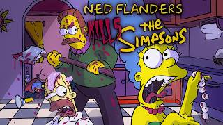 How Ned Flanders Killed The Simpsons [upl. by Oluas]