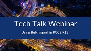 Using Bulk Import in PCCE R12 [upl. by Lunette]