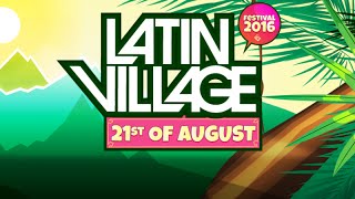 LATIN VILLAGE FESTIVAL 2016 [upl. by Verras]