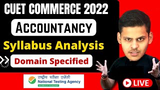 CUCET 2022 Commerce Syllabus  Accountancy  New Topics  Cucet Accounts Syllabus  CUET Commerce [upl. by Henryk339]