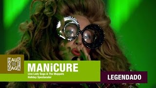 MANiCURE  Lady Gaga amp The Muppets Holiday Spectacular legendado tradução [upl. by Atsylac]