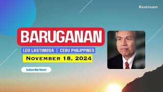 Baruganan ni Leo Lastimosa  November 18 2024 [upl. by Ely]