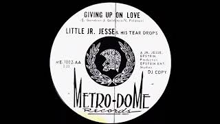 Little Jr Jesse amp His Tear Drops  Giving Up On Love [upl. by Pietrek]