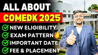 All about COMEDK 2025 🥳  COMEDK Application form  Registration Eligibility Exam Pattern [upl. by Mateo828]