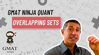 GMAT Ninja Quant Ep 13 Overlapping Sets [upl. by Yelir491]