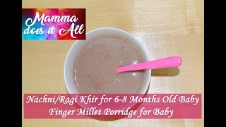 Homemade baby food for 68 Months baby Nachni  Ragi Porridge  Healthy baby food recipe video [upl. by Philo]