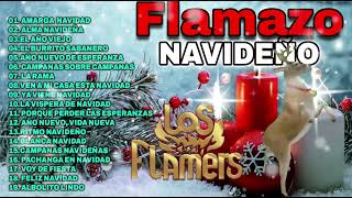 FLAMAZO NAVIDEÑO  LOS FLAMERS ALBUM COMPLETO [upl. by Von]