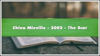 China Mieville 2002 The Scar Part 02 Audiobook [upl. by Kimmi]