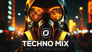 TECHNO MIX 2023 💣 Remixes Of Popular Songs 💣 Only Techno Bangers [upl. by Myrle967]