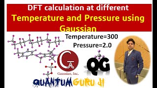 How to do DFT calculation at different Temperature and Pressure using Gaussian [upl. by Llerruj]