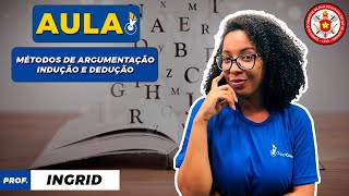 Métodos de argumentação indução e dedução  Prof Ingrid [upl. by Mukul]