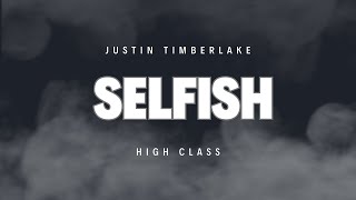 Justin Timberlake Selfish KARAOKE HQ with Back Vocal [upl. by Notsuh522]