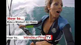 How to make a Windsurf Girl Happy [upl. by Scurlock508]