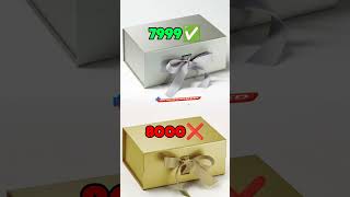 Choose gift box 🎁🎁 7999✅ amp8000❌shorts [upl. by Latsyrc233]