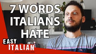 7 Words Italians Hate  Easy Italian 42 [upl. by Gnay]