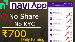 ₹700 Daily Earning With Proof  NAVI App Se Paise Kaise Kamaye 2024  NAVI App New Trick Today [upl. by Otnicaj820]