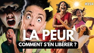 Peur  Comment sen libérer 154 [upl. by Magavern]