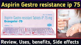 Ecosprin 75 Tablet  Aspirin Gastro Resistant Tablets 75mg  Uses Dose [upl. by Llenrup]