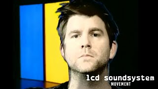 LCD Soundsystem  Movement Official Video [upl. by Segroeg662]