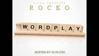 10 Rocko  U Prod Zaytoven Wordplay [upl. by Arabella]