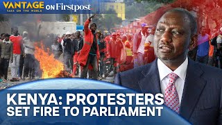 Kenyan Police Kill at least 10  Protesters Set Fire to Parliament  Vantage on Firstpost [upl. by Duhl]