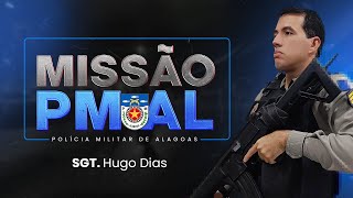 MISSÃƒO PMAL CONCURSO DA POLÃCIA MILITAR DE ALAGOAS SGT HUGO DIAS  HD CURSOS [upl. by Creighton]