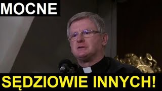 ks Piotr Glas WAŻNE ORĘDZIE W KONTEKŚCIE OSTATNICH WYDARZEŃ quotSĘDZIOWIE INNYCHquot [upl. by Gilda748]