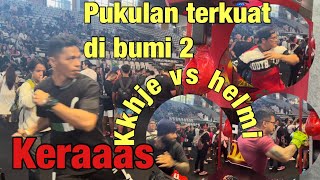 Pukulan terkuat di bumi 2  kkhje vs helmi [upl. by Dewitt]