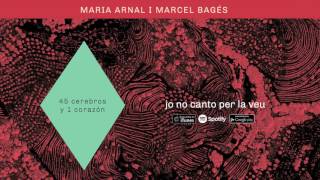 Maria Arnal i Marcel Bagés  Jo no canto per la veu Audio Oficial [upl. by Genevieve]