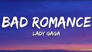 Lady Gaga  Bad Romance Lyrics [upl. by Suckow]