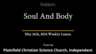 May 26th 2024 Weekly Lesson — Soul And Body [upl. by Reba320]