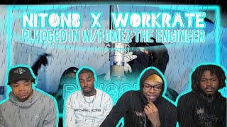 AMERICANS REACT 156 NitoNB x Workrate  Plugged In WFumez The Engineer  Pressplay [upl. by Konstance]