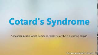 How to pronounce Cotards Syndrome  the names of weird syndromes [upl. by Payne]