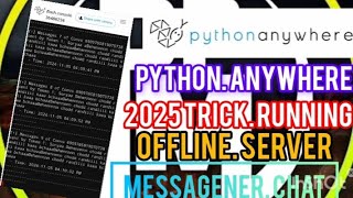 2025python anywhere server offline 30 hours running kese kare Facebook chat fyt server non stop♥️♥️ [upl. by Marchak]