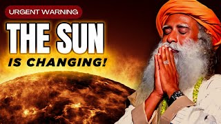 Prepare NOW or Face the CRASH  SOLAR FLARES 2024  2030  Sadhguru [upl. by Lavinia]