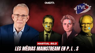 MARTIAL BILD LES MÉDIAS MAINSTREAM EN PLS [upl. by Roger581]