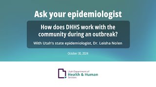 Ask your epidemiologist How does DHHS work with the community during an outbreak [upl. by Lytsirhc]