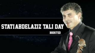 Stati Abdelaziz  T3ali Day  MAE REMIX BOOSTED [upl. by Andris]