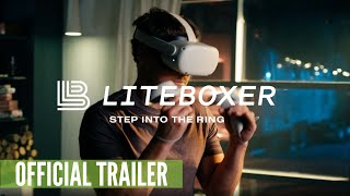 Liteboxer VR Trailer [upl. by Michigan471]